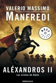 Libro: Aléxandros - 02 Las Arenas de Amón - Massimo Manfredi, Valerio