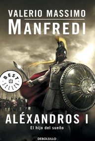 Libro: Aléxandros - 01 El hijo del sueño - Massimo Manfredi, Valerio