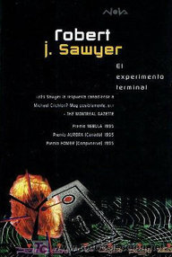 Libro: El Experimento Terminal - Sawyer, Robert J.
