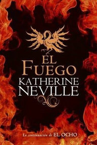 Libro: El Fuego - Neville, Katherine