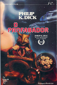 Libro: El Profanador (Planetas Morales) - Dick, Philip K