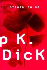 Libro: Lotería Solar - Dick, Philip K