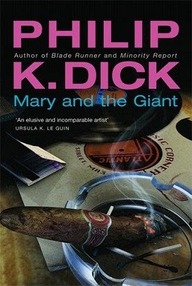 Libro: Mary y el Gigante - Dick, Philip K