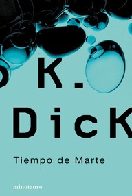 Libro: Tiempo de Marte - Dick, Philip K