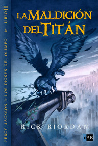 Libro: Percy Jackson - 03 La maldición del Titán - Rick Riordan