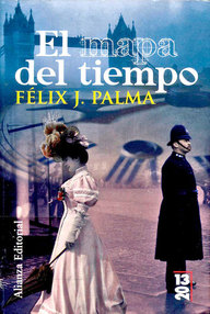 Libro: Trilogía victoriana - 01 El mapa del tiempo - Félix J. Palma