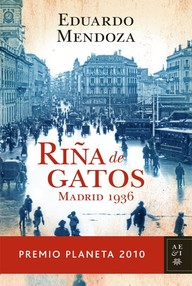 Libro: Riña de Gatos. Madrid 1936 - Eduardo Mendoza