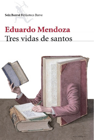 Libro: Tres vidas de Santos - Eduardo Mendoza
