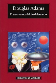 Libro: Guía del autoestopista galáctico - 02 El restaurante del Fin del Mundo - Adams, Douglas