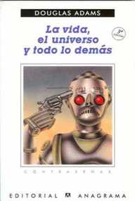 Libro: Guía del autoestopista galáctico - 03 La vida, el universo y todo lo demas - Adams, Douglas