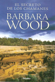 Libro: El secreto de los chamanes - Harvey, Kathryn (Barbara Wood)