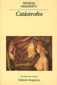 Libro: Catástrofes - Highsmith, Patricia