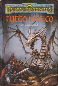 Libro: Reinos Olvidados: Fuego Mágico - Greenwood, Ed