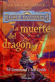 Libro: Reinos Olvidados: Saga de Cormyr - 03 La Muerte del Dragón - Greenwood, Ed & Grubb, Jeff