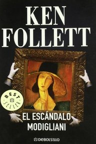 Libro: El escándalo Modigliani - Follett, Ken