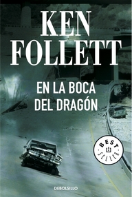 Libro: En la boca del Dragón - Follett, Ken