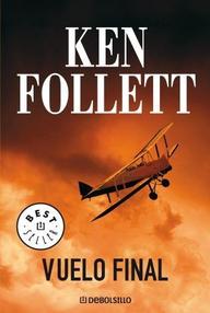 Libro: Vuelo final - Follett, Ken