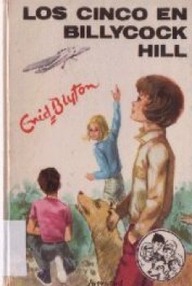 Libro: Los Cinco 16 - Los cinco en Billycock Hill - Blyton, Enid
