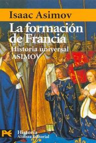 Libro: HUA, Historia Universal Asimov - 10 La Formación de Francia - Asimov, Isaac