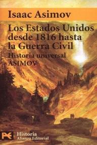 Libro: HUA, Historia Universal Asimov - 13 Los Estados Unidos desde 1816 hasta la Guerra Civil - Asimov, Isaac