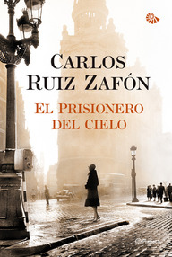 Libro: El prisionero del cielo - Ruiz Zafón, Carlos