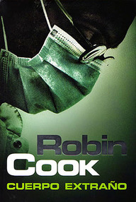 Libro: Cuerpo Extraño - Cook, Robin