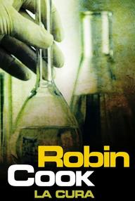 Libro: La cura - Cook, Robin