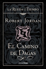 Libro: La Rueda del Tiempo - 12 El camino de Dagas - Jordan, Robert