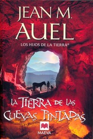 Libro: Los hijos de la tierra - 06 La tierra de las Cuevas Pintadas - Auel, Jean M.
