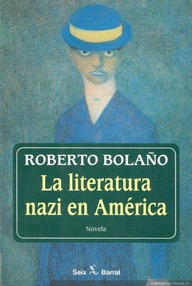 Libro: La literatura nazi en América - Bolaño, Roberto