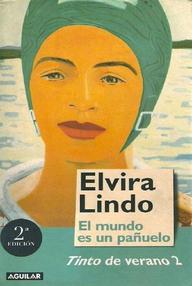 Libro: Tinto de verano - 02 El mundo es un Pañuelo - Lindo, Elvira