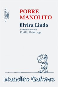 Libro: Manolito Gafotas - 02 Pobre Manolito - Lindo, Elvira