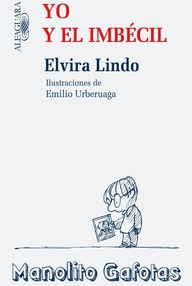 Libro: Manolito Gafotas - 06 Yo y el Imbécil - Lindo, Elvira