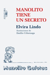 Libro: Manolito Gafotas - 07 Manolito tiene un secreto - Lindo, Elvira
