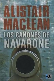 Libro: Los Cañones de Navarone - Alistair MacLean