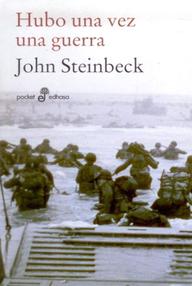Libro: Hubo una vez una guerra - Steinbeck, John