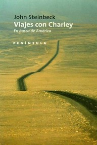 Libro: Viajes con Charley. En busca de los Estados Unidos - Steinbeck, John