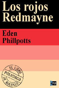 Libro: Los rojos Redmayne - Eden Phillpotts