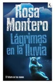 Libro: Lágrimas en la lluvia - Montero, Rosa