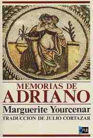 Libro: Memorias de Adriano - Yourcenar, Marguerite