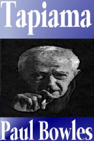 Libro: Tapiama - Bowles, Paul