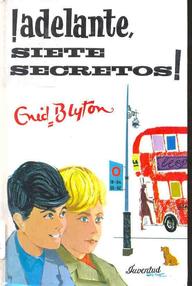 Libro: Los Siete Secretos - 05 ¡ Adelante, Siete Secretos ! - Blyton, Enid
