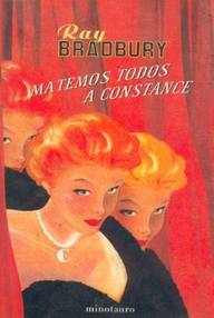 Libro: Matemos todos a Constance - Bradbury, Ray
