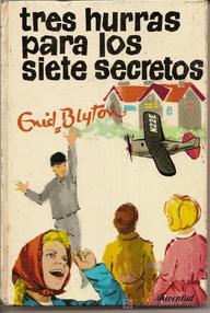 Libro: Los Siete Secretos - 08 Tres hurras para los Siete Secretos - Blyton, Enid