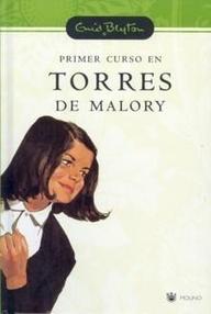 Libro: Torres de Malory - 01 Primer curso en Torres de Malory - Blyton, Enid