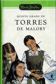 Libro: Torres de Malory - 05 Quinto curso en Torres de Malory - Blyton, Enid