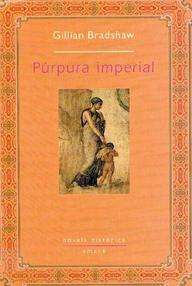 Libro: Bizancio - 03 Púrpura imperial - Bradshaw, Gillian
