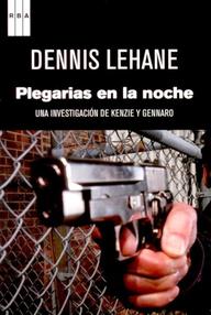 Libro: Kenzie & Gennaro - 05 Plegarias en la noche - Lehane, Dennis