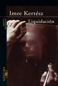 Libro: Liquidación - Kertész, Imre