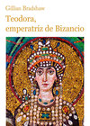 Bizancio - 01 Teodora, emperatriz de Bizancio